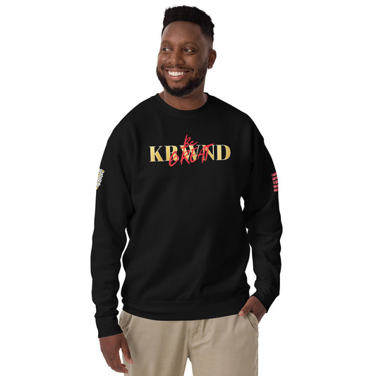 "Be Great" Sweatshirt