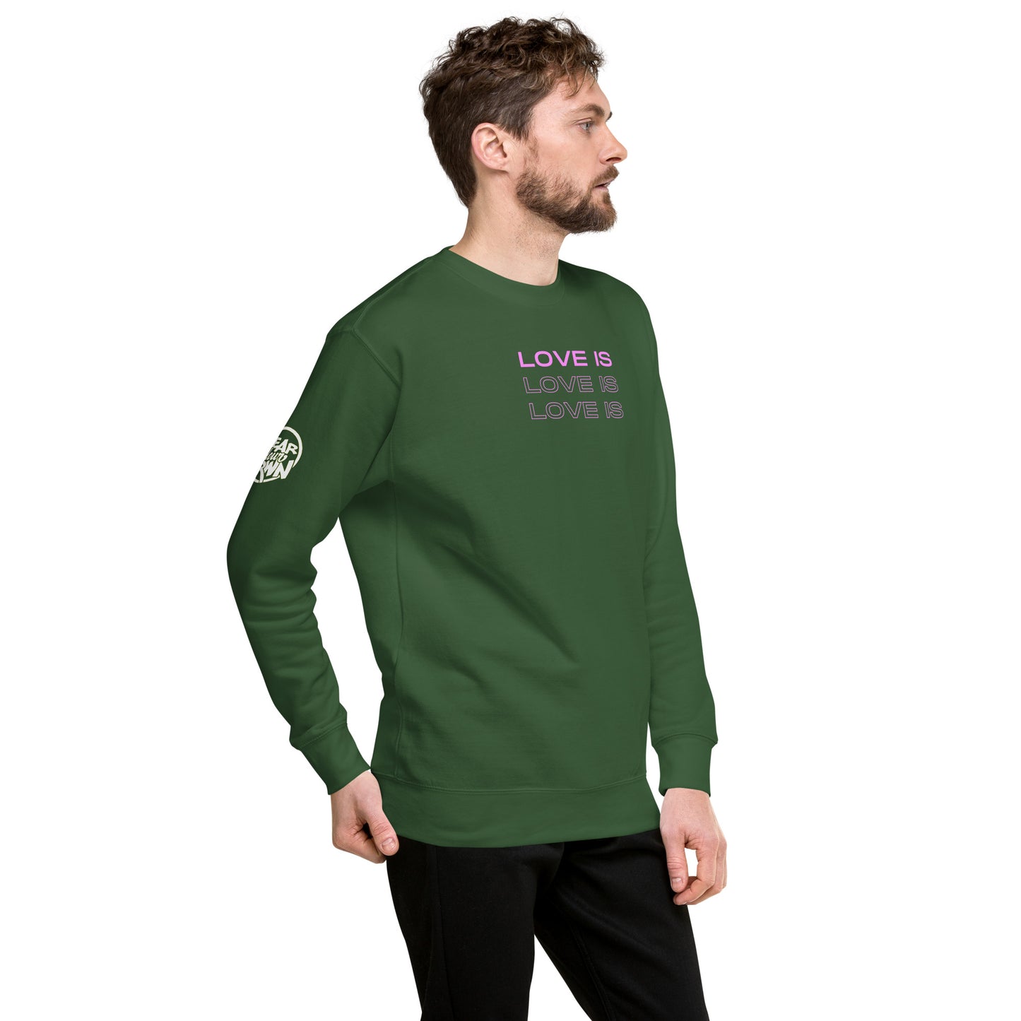 "Love Is" Sweatshirt