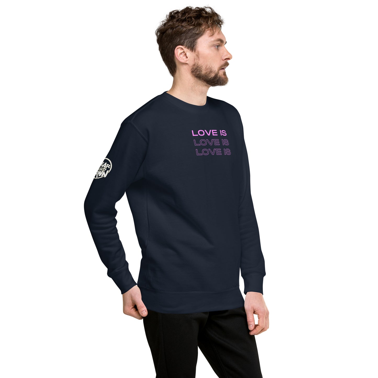 "Love Is" Sweatshirt