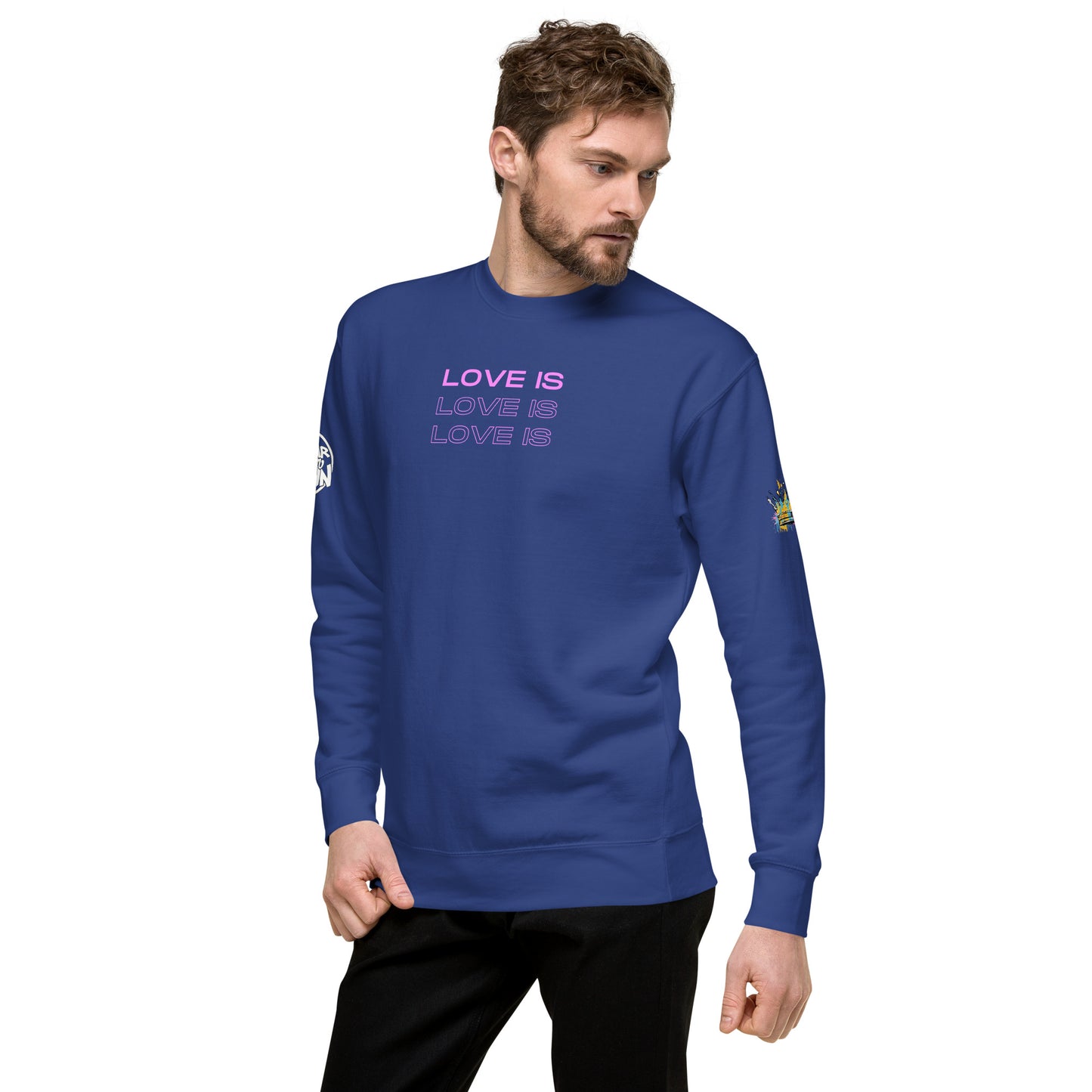 "Love Is" Sweatshirt