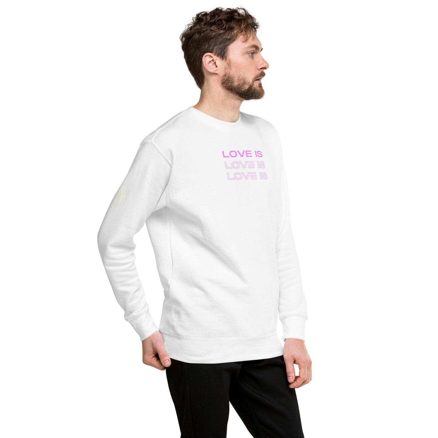 "Love Is" Sweatshirt