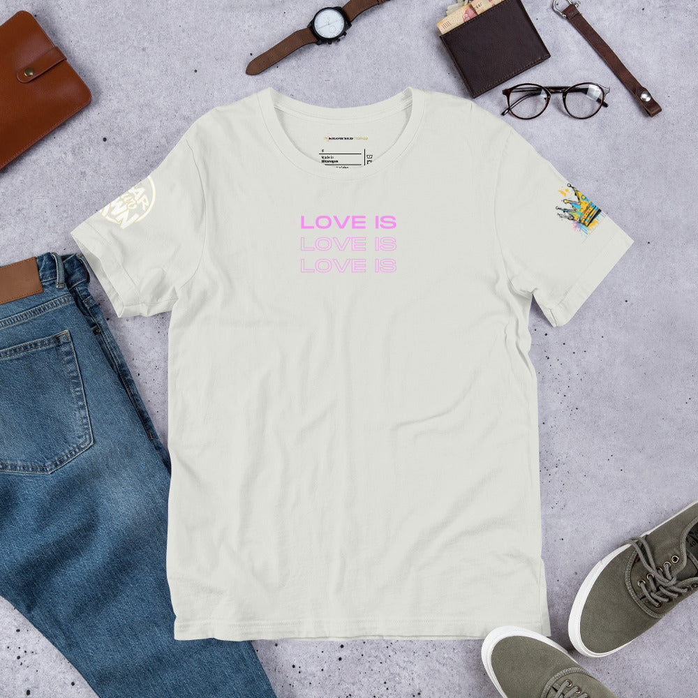 "Love Is" T-Shirt