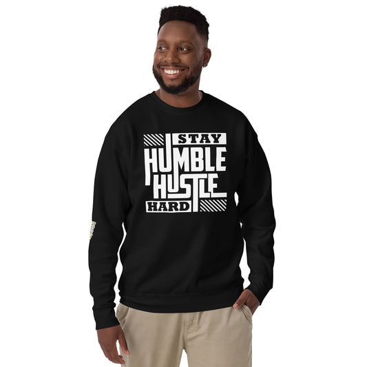 "Stay Humble Hustle Hard" Men's Sweatshirt