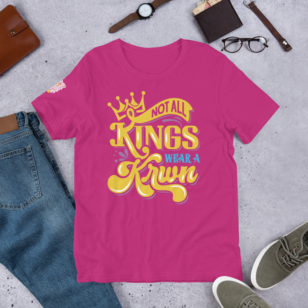 "Not All Kings" Unisex t-shirt