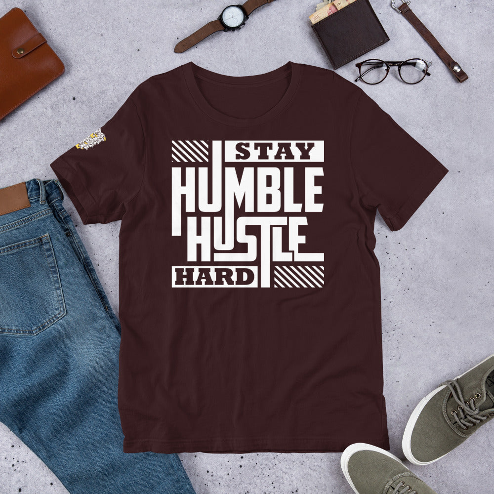 "Stay Humble Hustle Hard" Unisex t-shirt