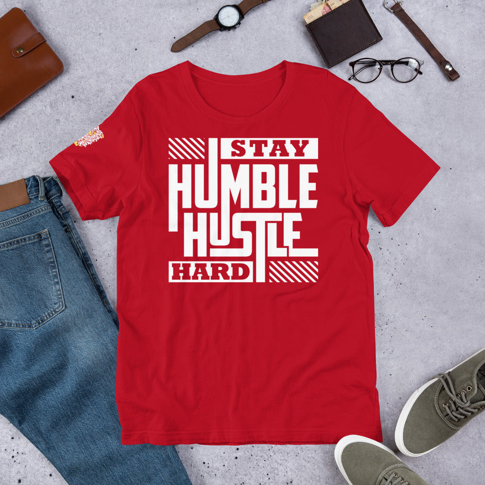 "Stay Humble Hustle Hard" Unisex t-shirt